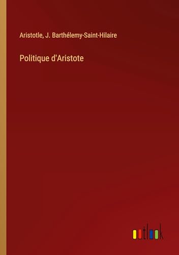 Politique d'Aristote von Outlook Verlag